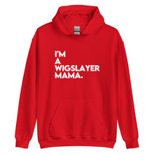 Load image into Gallery viewer, I'm a WigSlayer Mama Signature Hoodie