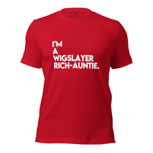 Load image into Gallery viewer, I'm a WigSlayer Rich-Auntie Signature T-Shirt